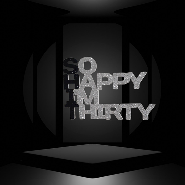 So Happy I'm Thirty Image